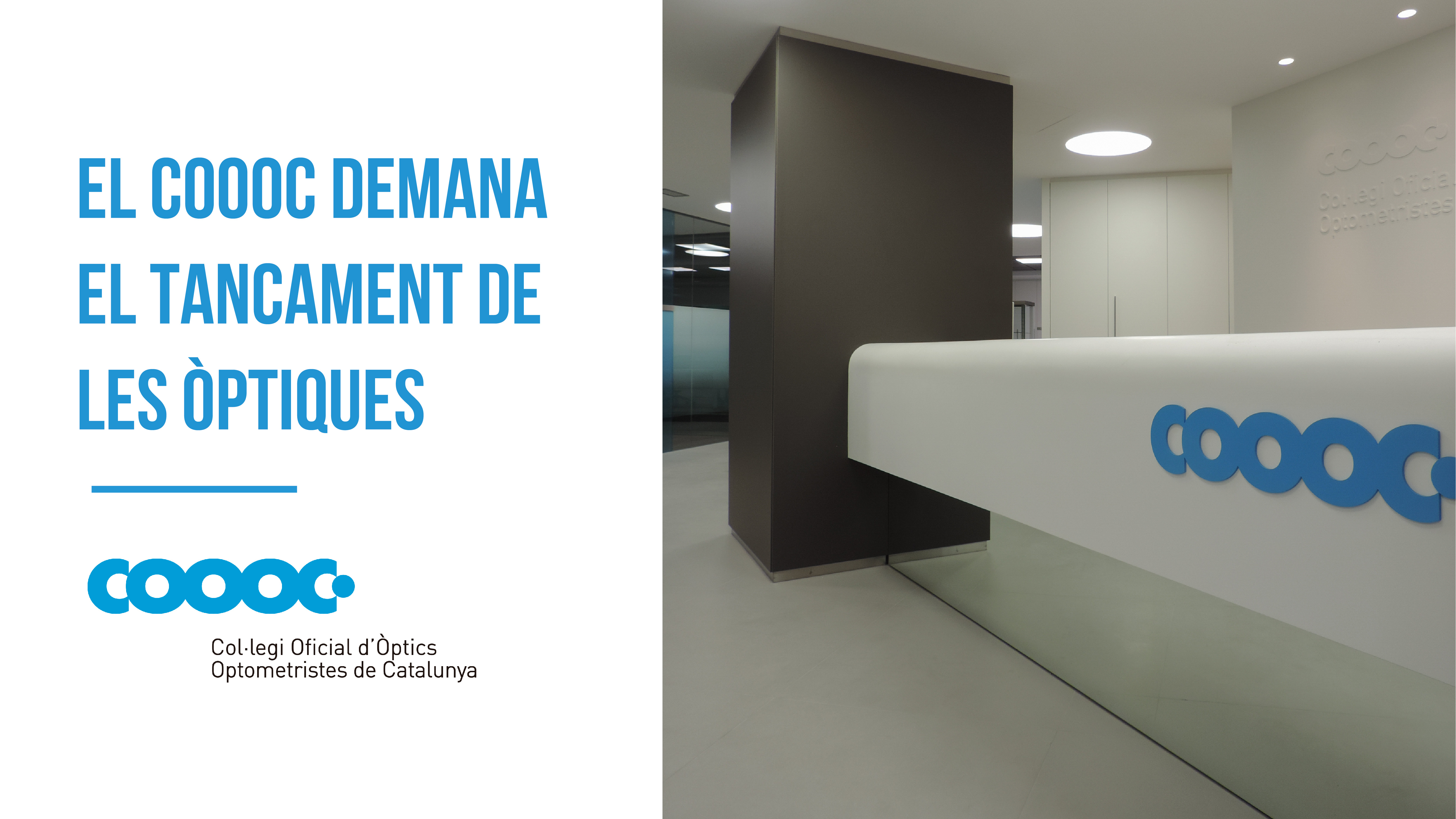 El COOOC demana el tancament de les òptiques